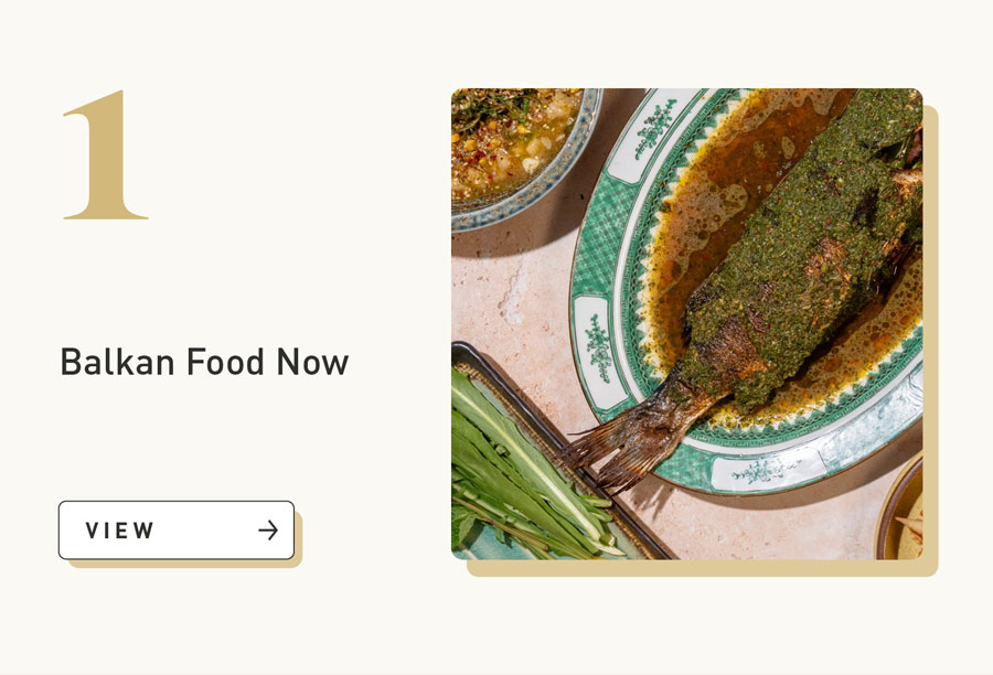 Balkan Food Now