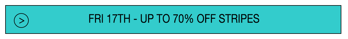 Friday - up to 70% off stripes