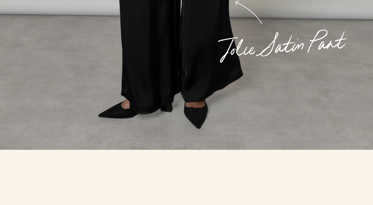 Jolie Satin Pants