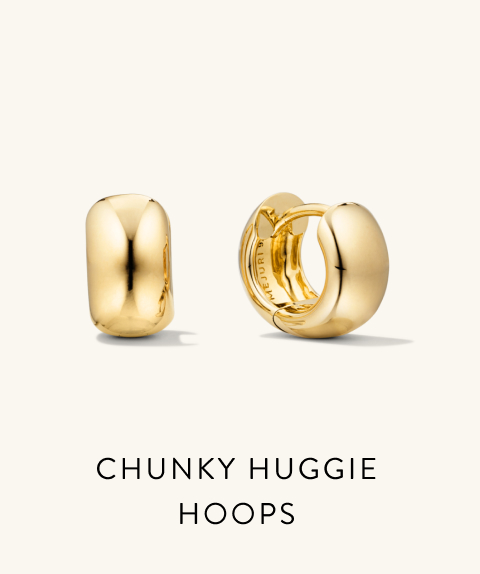 Chunky Huggie Hoops.