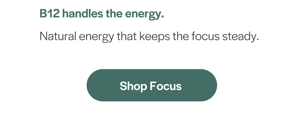 B12 handles the energy.