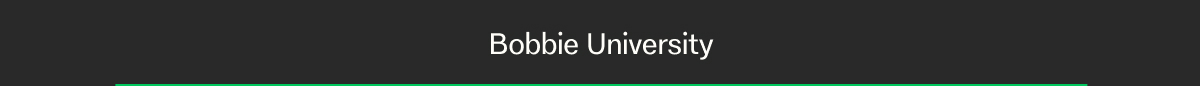 Bobbie University