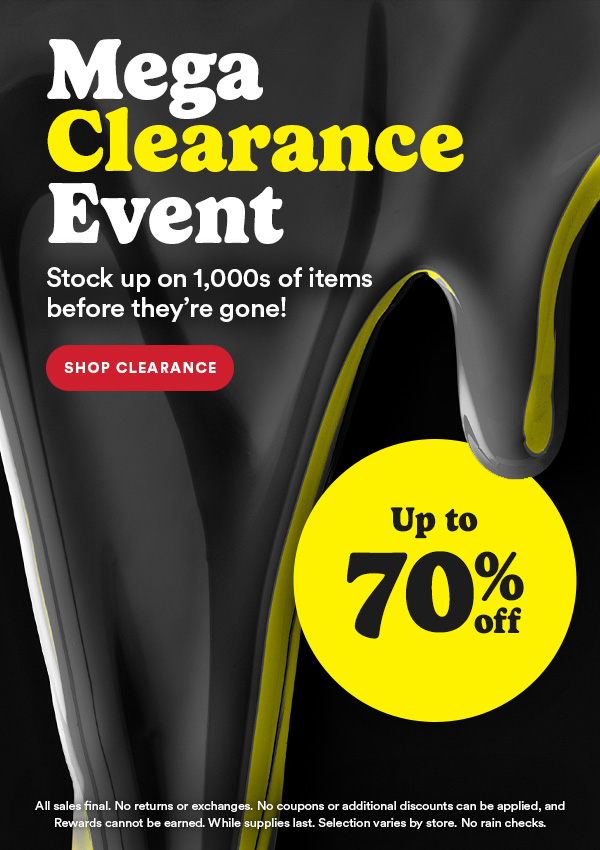 Mega Clearance Event Stock up on 1,000s of items before they're gone! Up to 70% off Shop Clearance