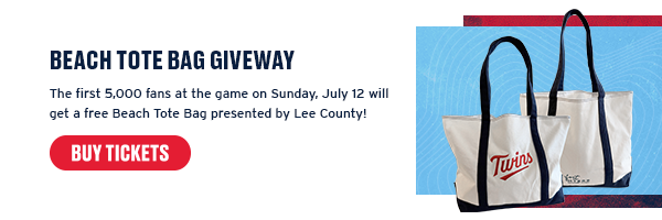 The first 5,000 fans at the game on Sunday, July 12 will get a free Beach Tote Bag presented by Lee County! Buy Tickets.