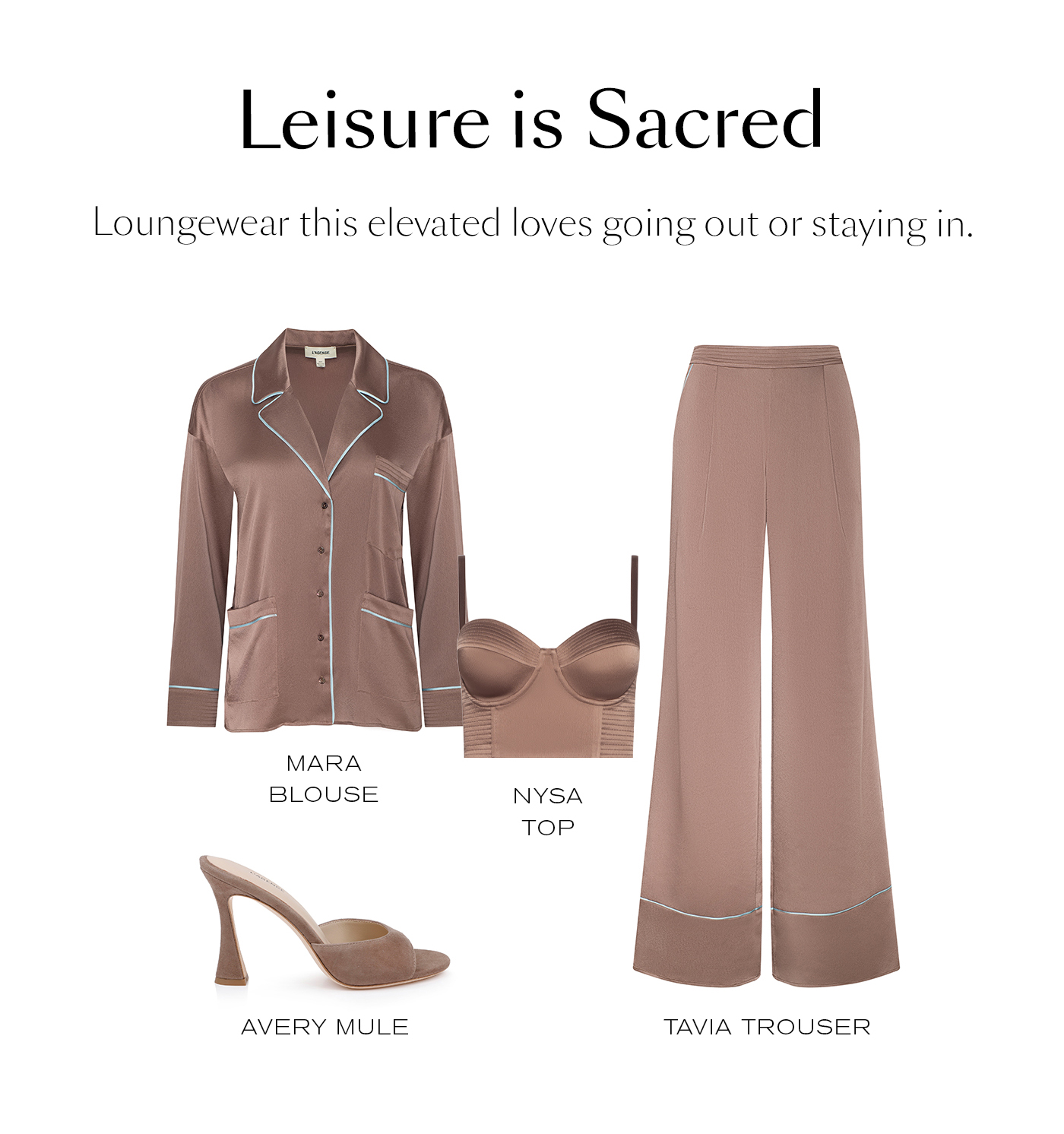 Leisure is Sacred  Loungewear this elevated loves going out or staying in.&nbsp;