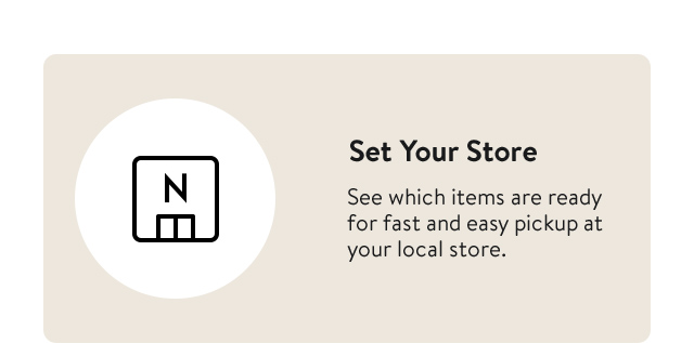 Set your local Nordstrom store. 