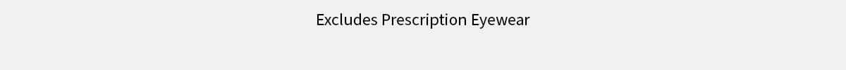 Excludes Prescription