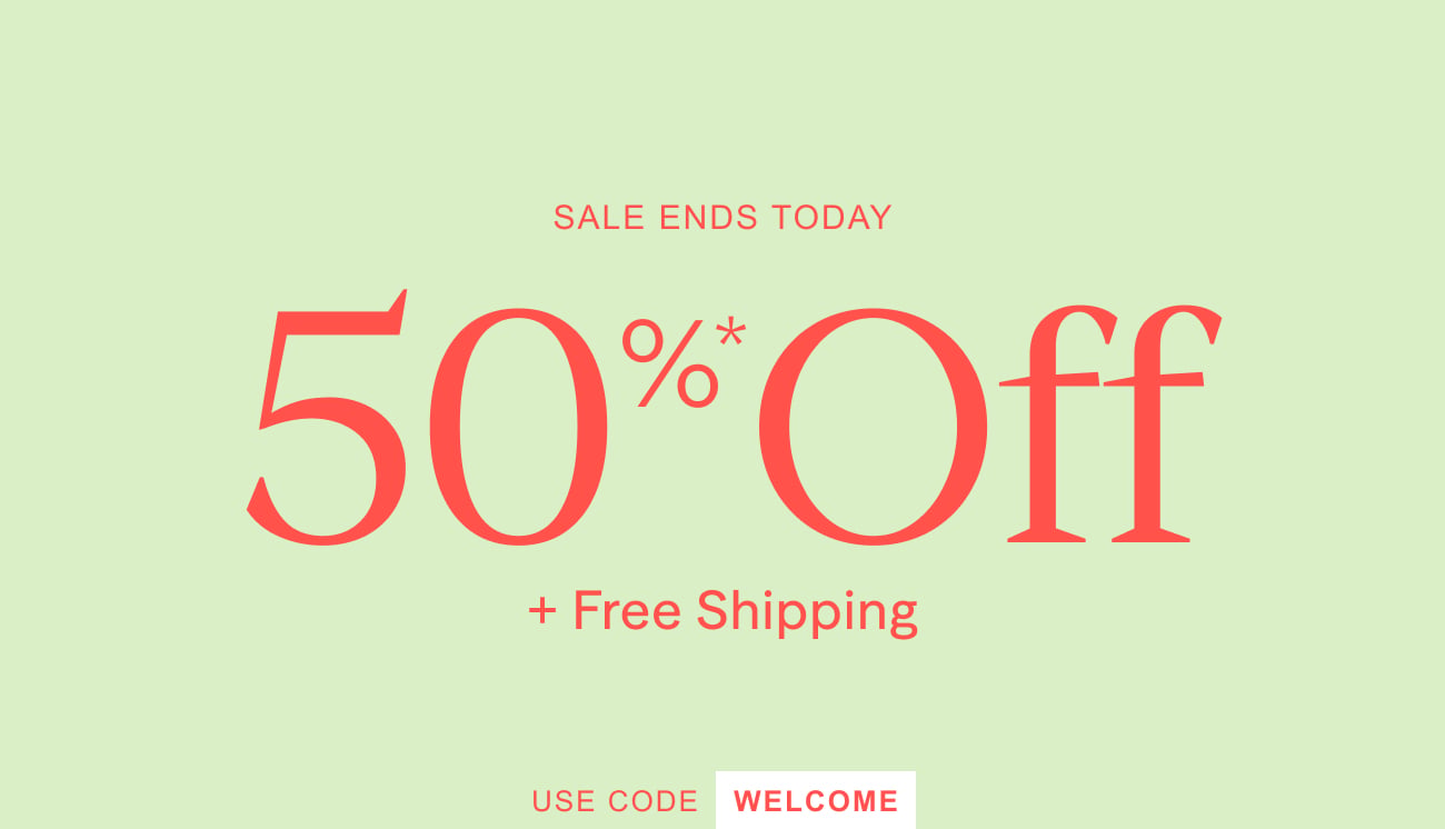 Sale ends today | 50% Off + Free shipping | SALE | terms apply