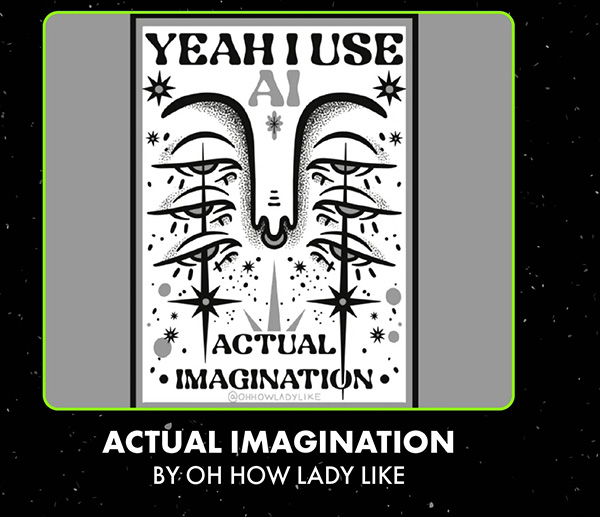 Actual Imagination by Oh How Lady Like
