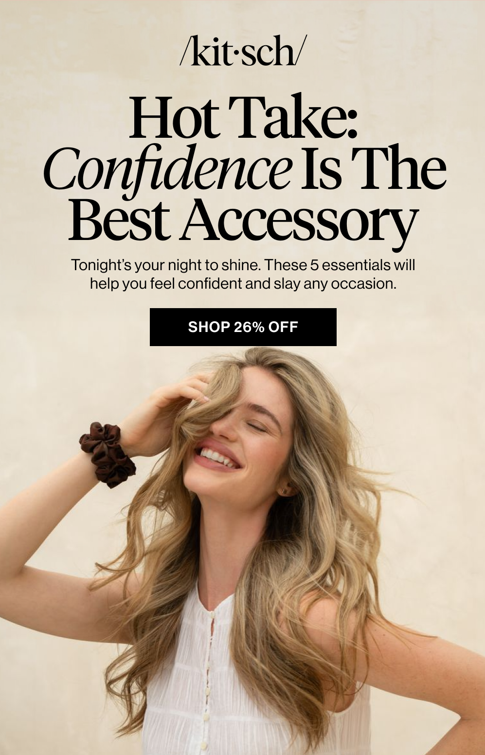 Hot Take: Confidence is the Best Accessory