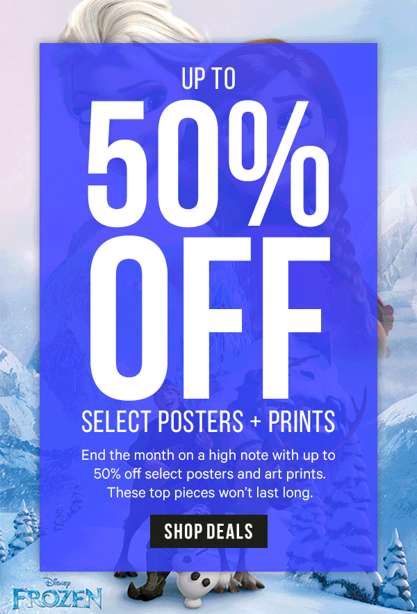 Up to 50% Off Select Posters & Prints: End the month on a high note with up to 50% off select posters and art prints. These top pieces won’t last long.