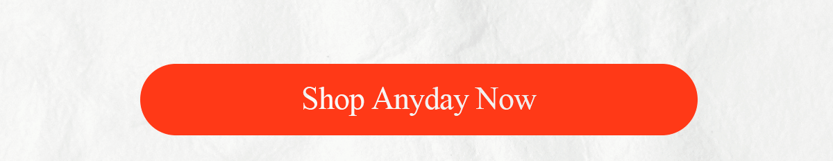 Shop Anyday Now
