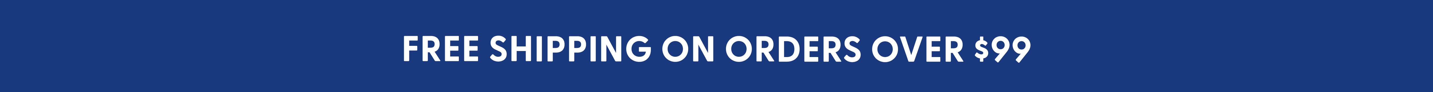 Free shipping on orders over $99