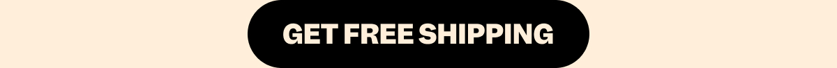 GET FREE SHIPPING 