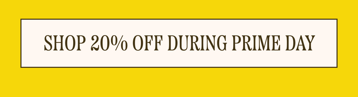  Shop 20% Off During Prime Day