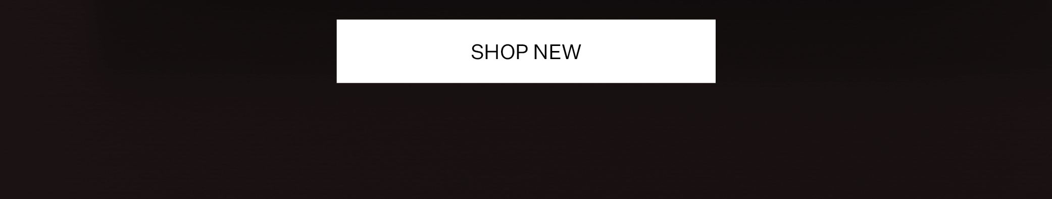 SHOP NEW