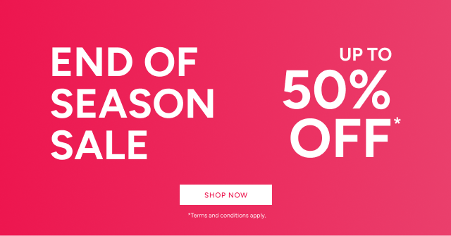 *End of Season Sale. Prices as marked. Available online, in-app and in-store for a limited time only in Australia only. While stocks last. Conditions apply. Not in conjunction with any other discount or promotional offer. 
