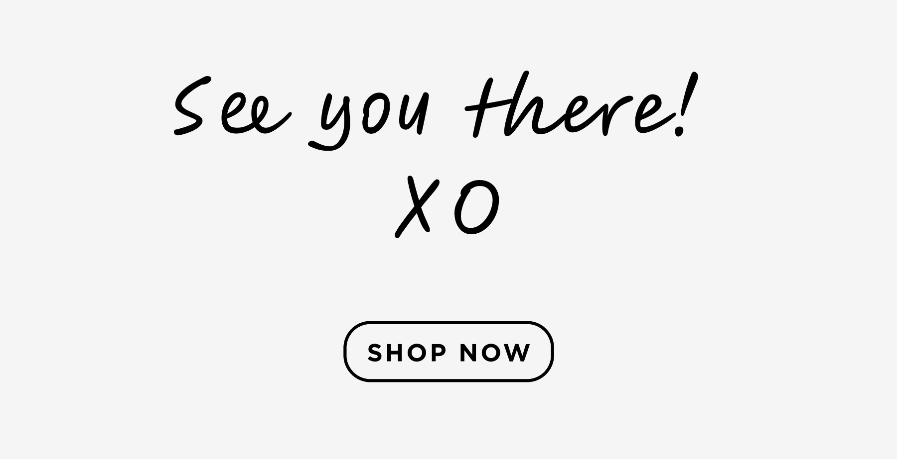See you there! Shop Now.
