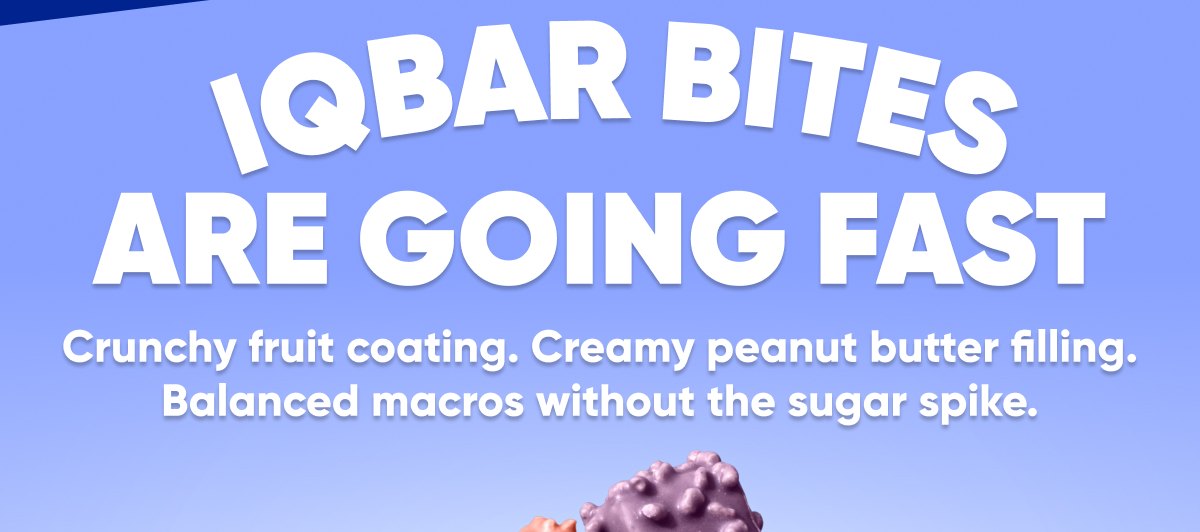 IQBar Bites are going fast