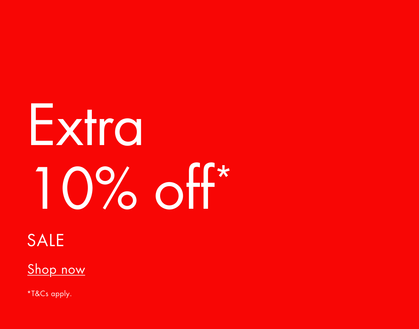 SALE - Extra 10% off