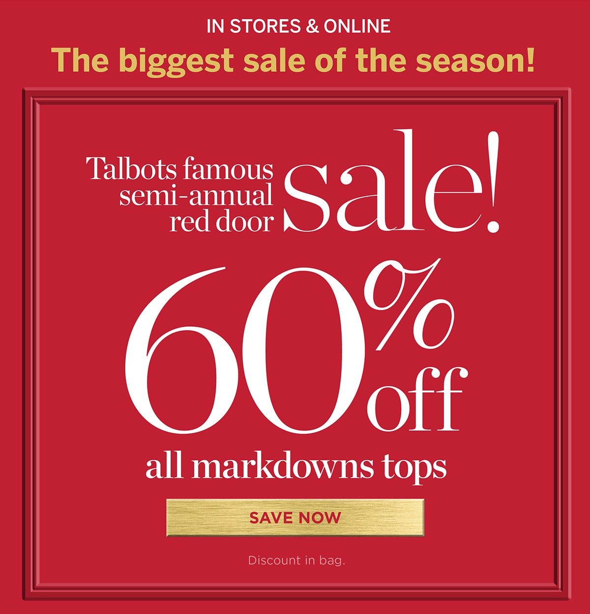 In stores & online 60% off all markdown tops | Save Now
