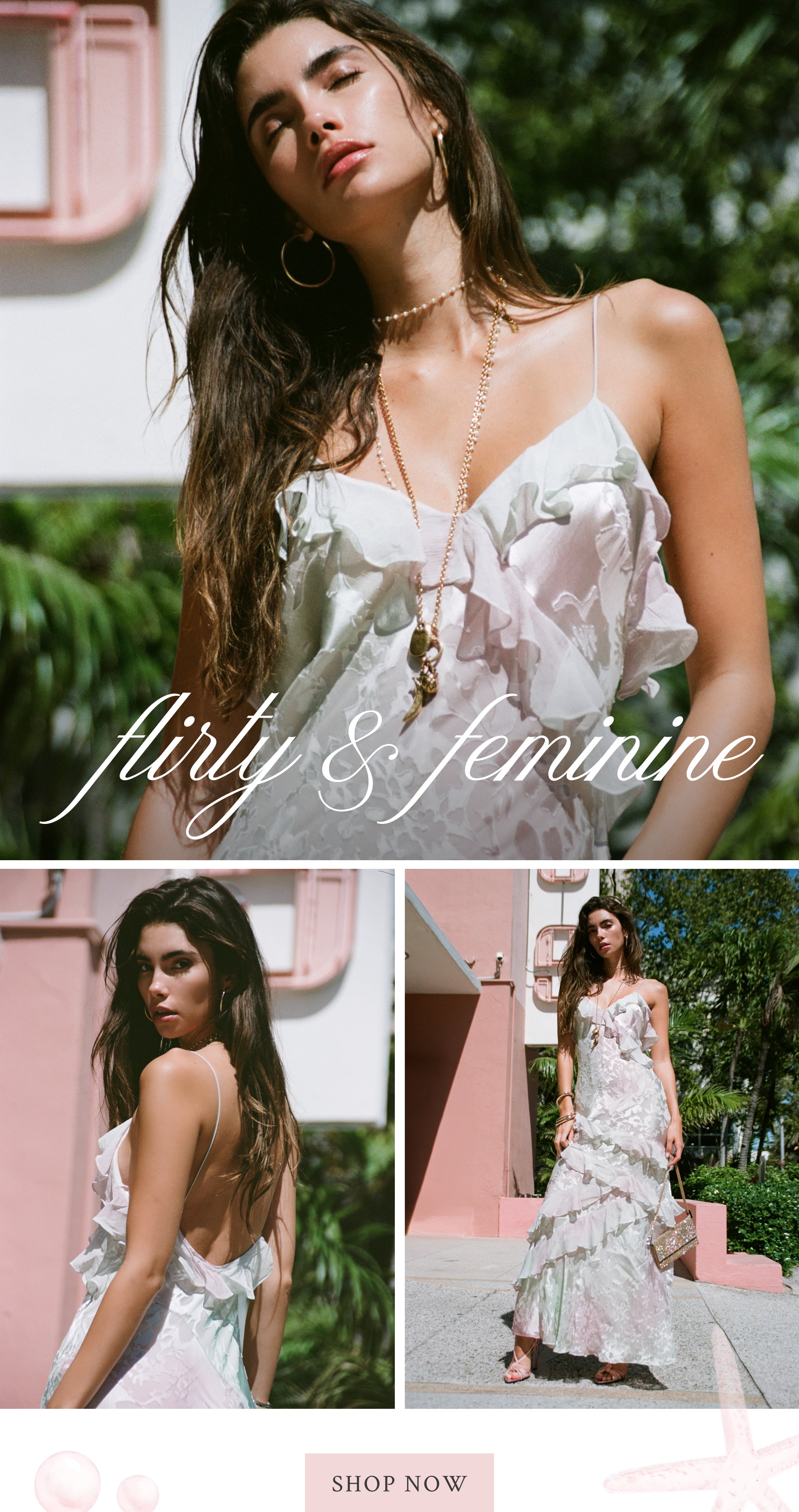 Flirty & Feminine <SHOP NOW>
