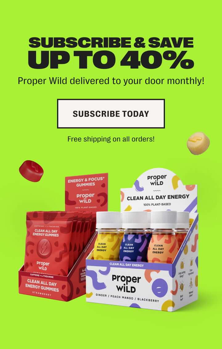 subscribe & save up to 40% - proper wild delivered to your door monthly! - subscribe today - free shipping on all orders!