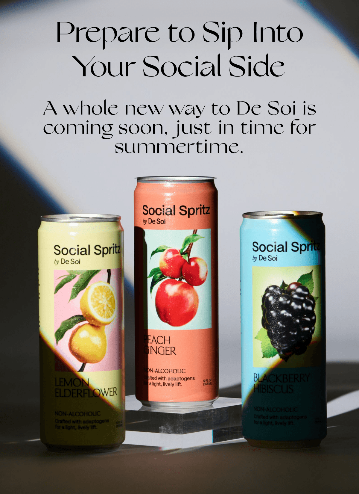 Prepare to Sip Into Your Social Side | A whole new way to De Soi is coming soon, just in time for summertime. 