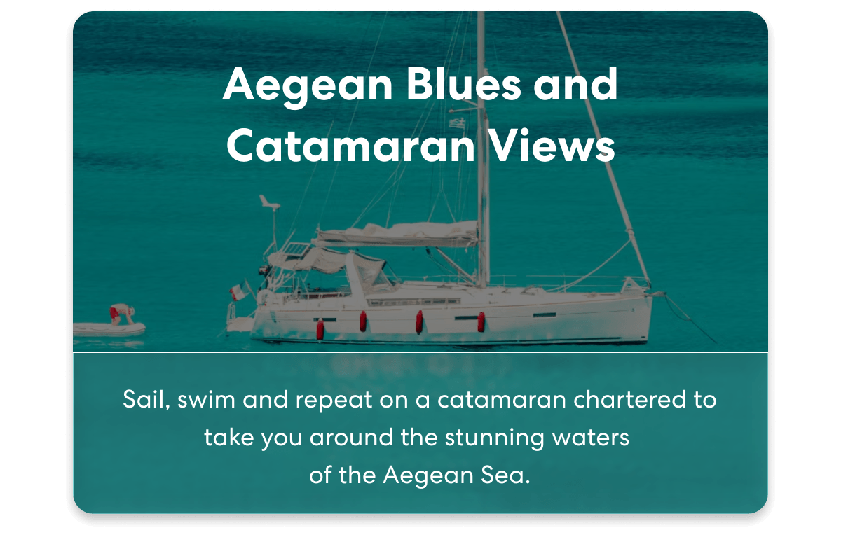 Aegean Blues and Catamaran Views