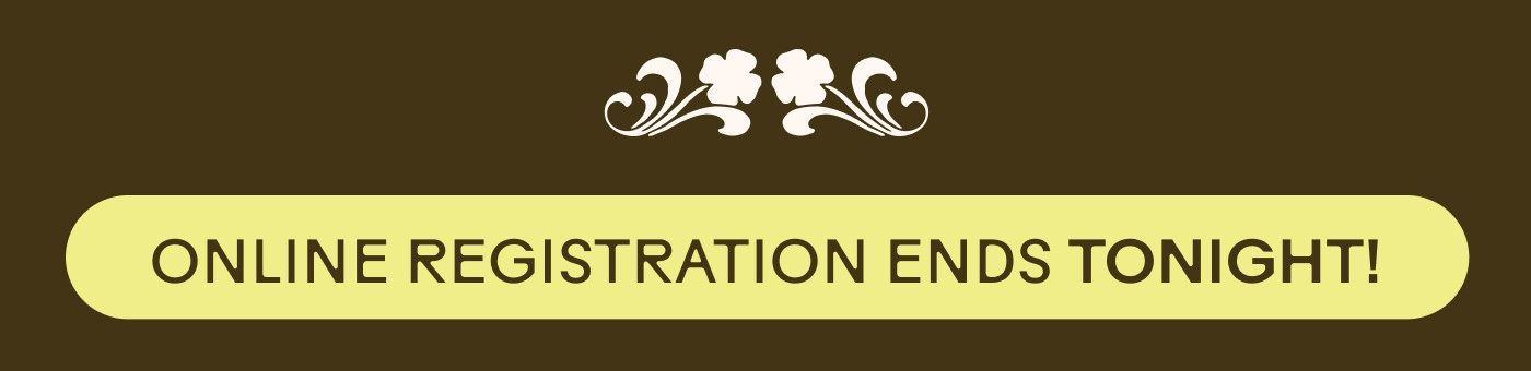 Online registration ends tonight!