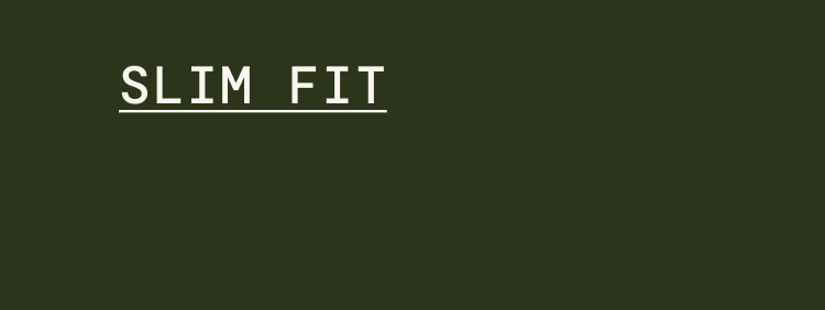 Text: Slim Fit