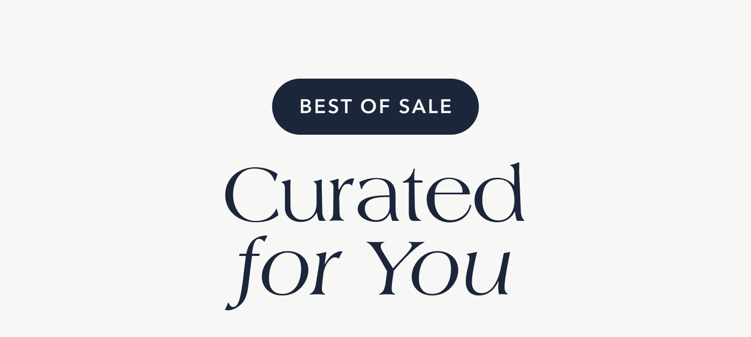 Best of Sale Curated for You