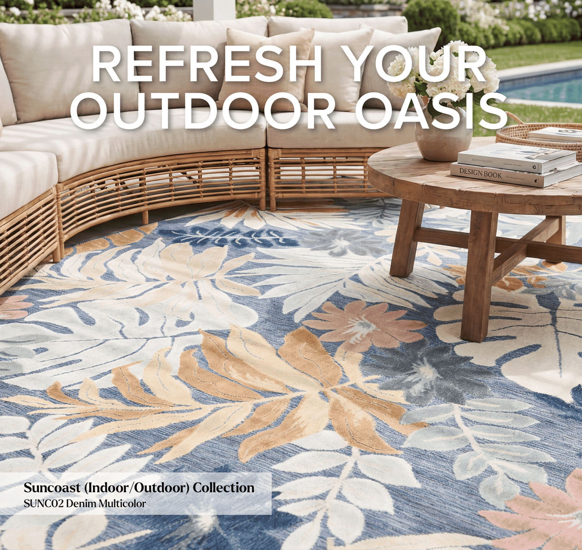 REFRESH YOUR OUTDOOR OASIS