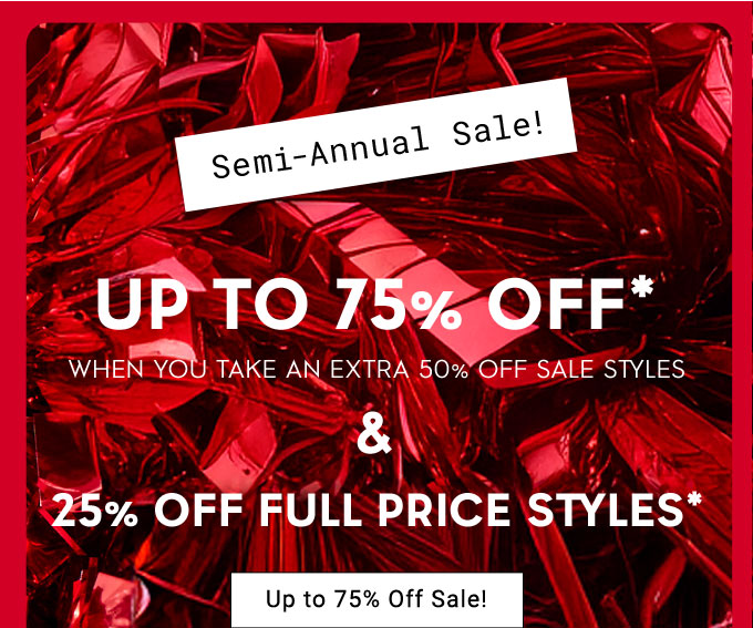 Up to 75% Off When You Take Extra 50% Off Sale Styles