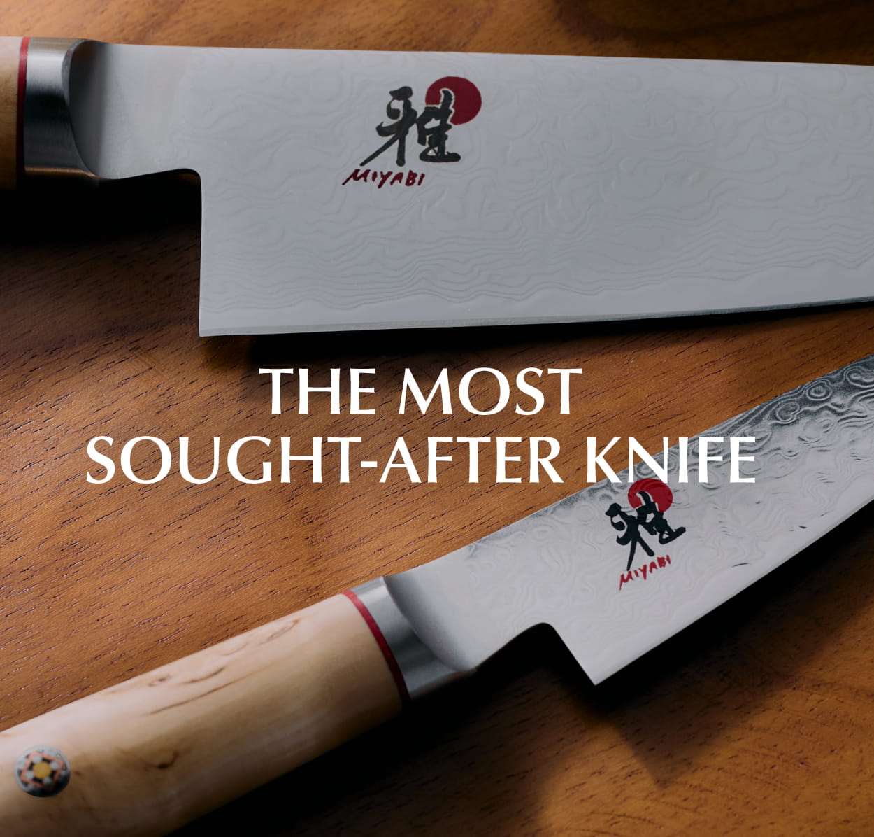 The Most Sought-After Knife: MIYABI Birchwood