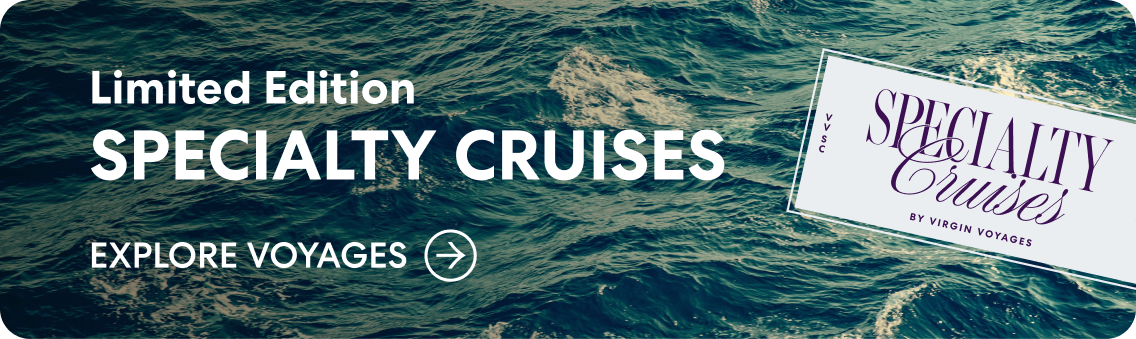 Limited edition specialty sailings