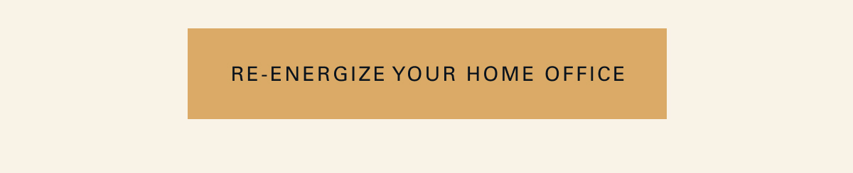 Re-energize Your Home Office 
