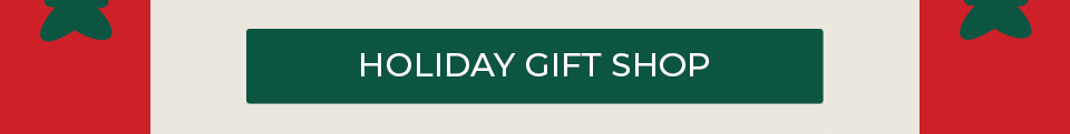 HOLIDAY GIFT SHOP