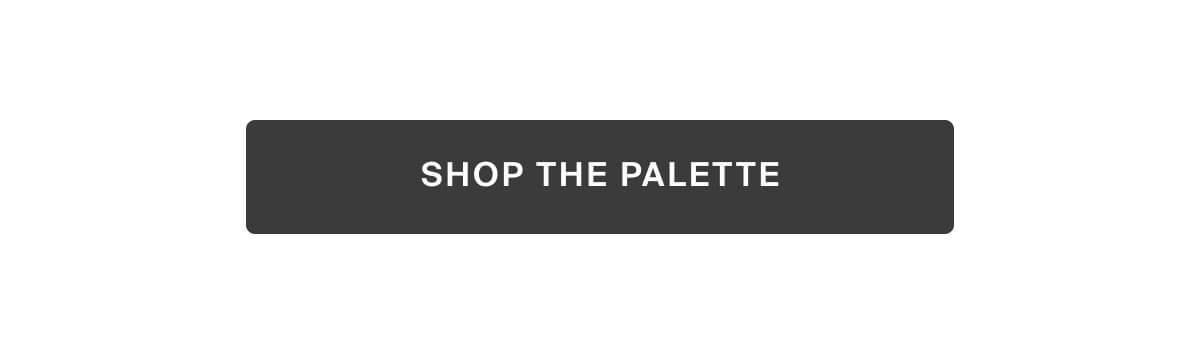 shop the palette