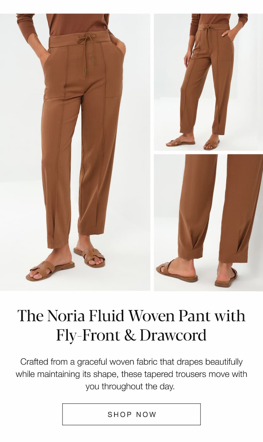 The Noria Fluid Woven Pant with Fly-Front & Drawcord. SHOP NOW
