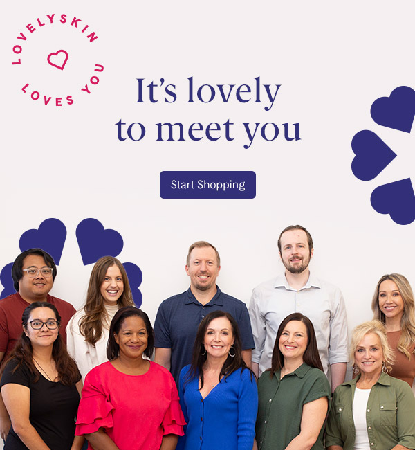 It's lovely to meet you! START SHOPPING