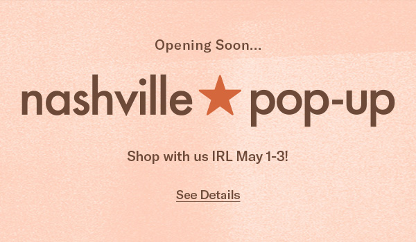 Opening Soon: Nashville Pop-up