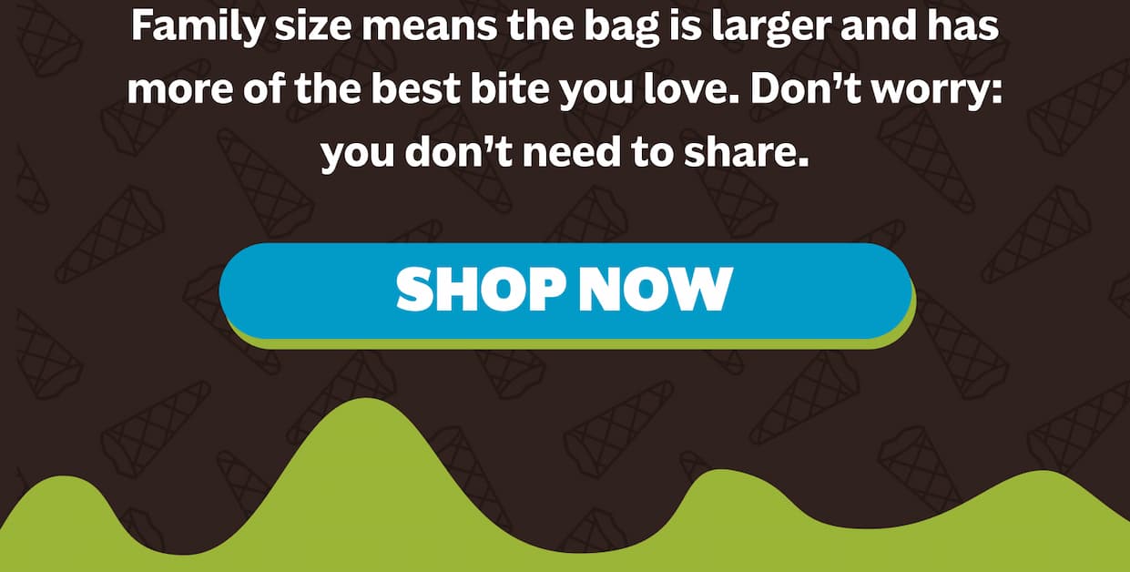 2x more bites. More of the bite you love. Shop Now.