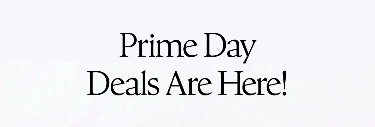 Primeday deals are here!