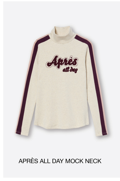 Apres All Day Mock Neck