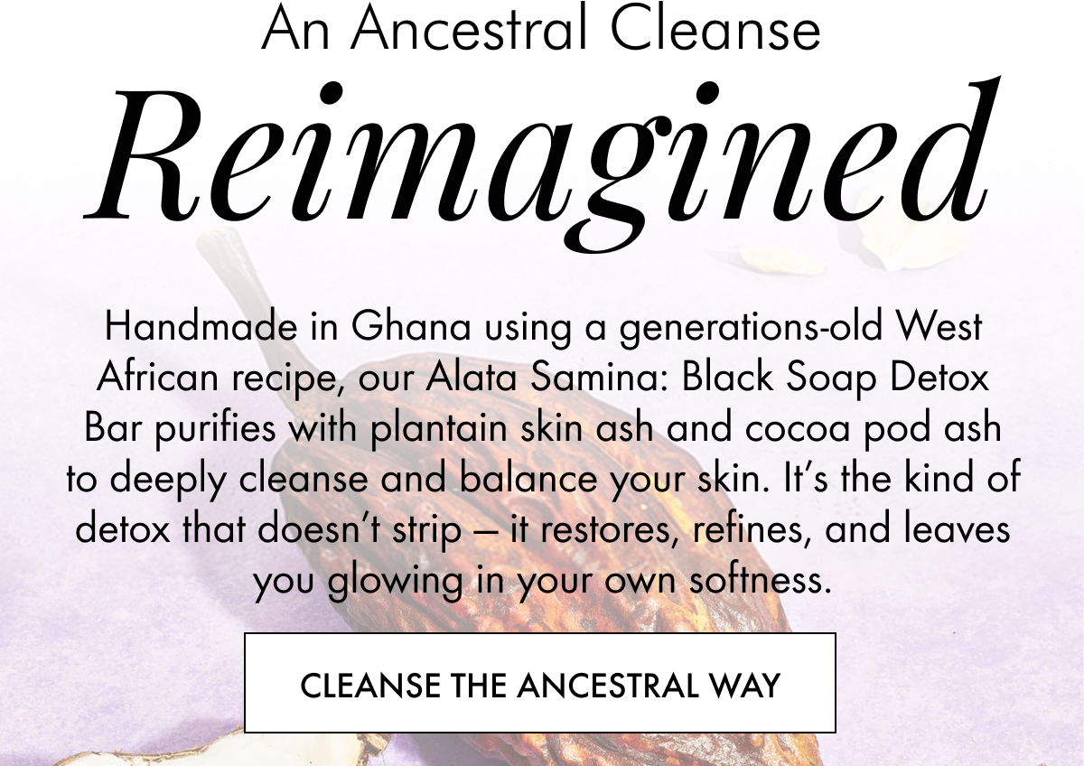An Ancestral Cleanse