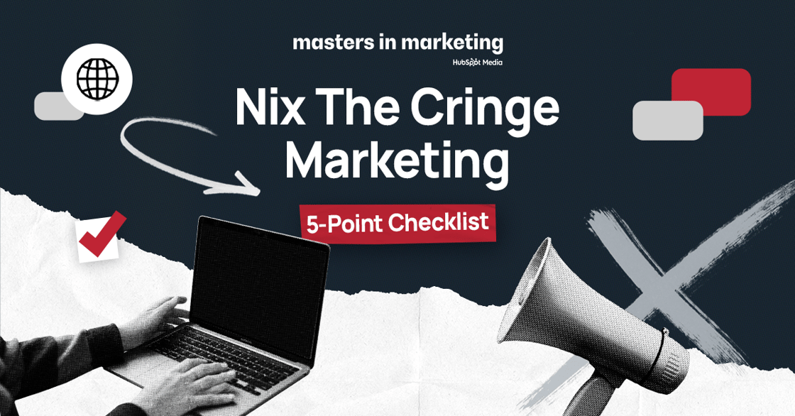 Nix the Cringe Marketing 5-Point Checklist