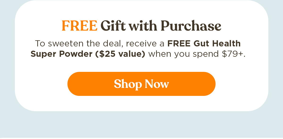 FREE Gift with Purchase