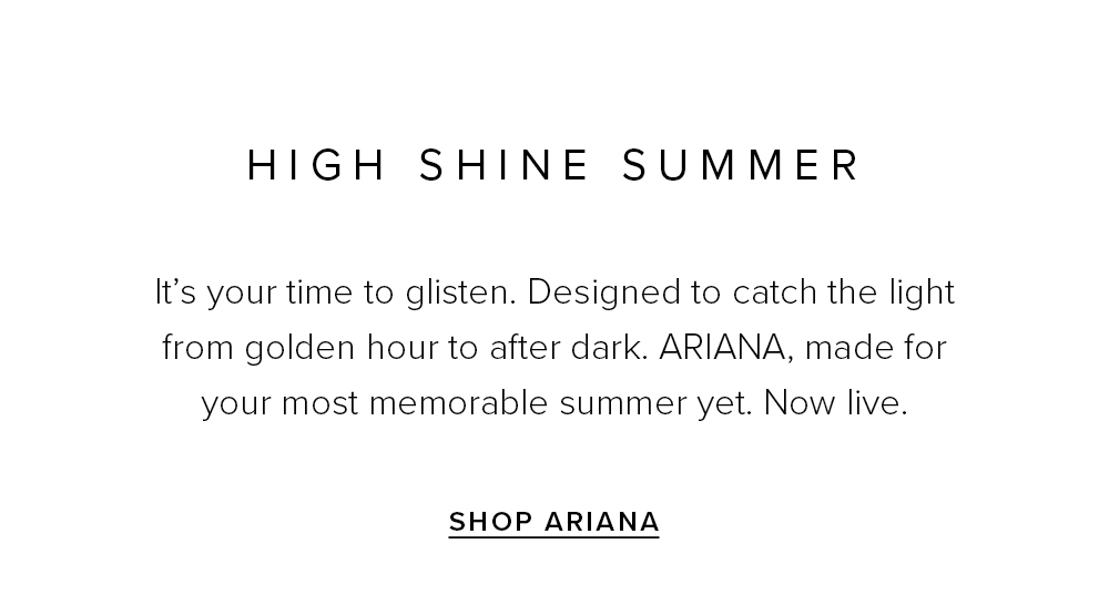 High Shine Summer
