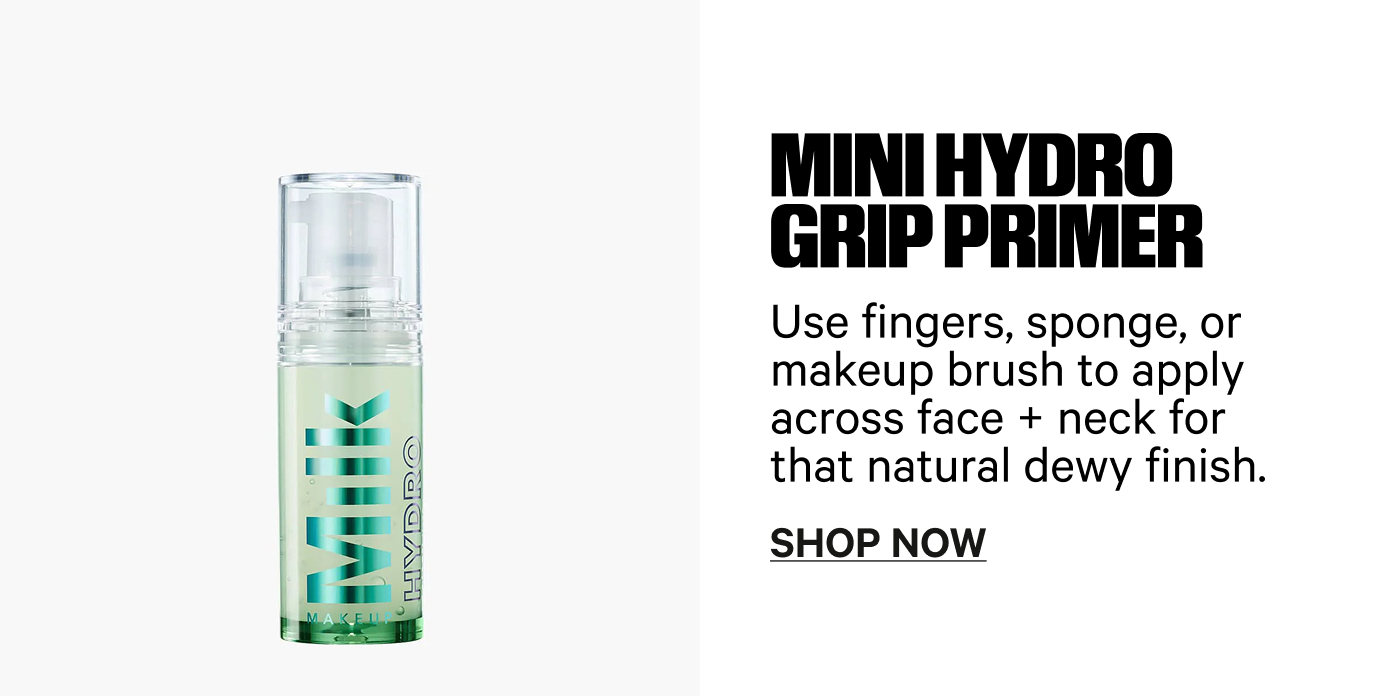 Prime: Mini Hydro Grip Primer, Mini Pore Eclipse Mattifying Primer, Set: Mini Hydro Grip Set + Refresh Spray, Mini Pore Eclipse Setting Spray, Finish: Mini Kush Mascara. Carry-on approved. Routine approved.